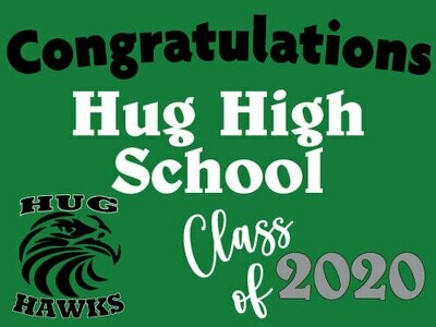 Class of 2021 Hug High Senior Graduate Yard Sign - Ready in 10-14 Days