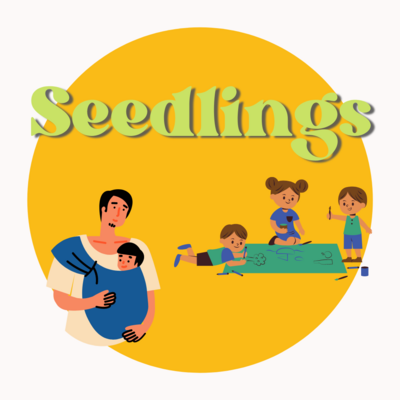Seedlings! Sensory Art for toddlers- Ages 1-4, Monday's 10-11.15 am
