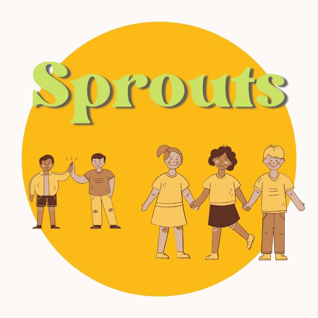 Sprouts! Ages 5-7, Tuesdays, 4-5.15 pm.