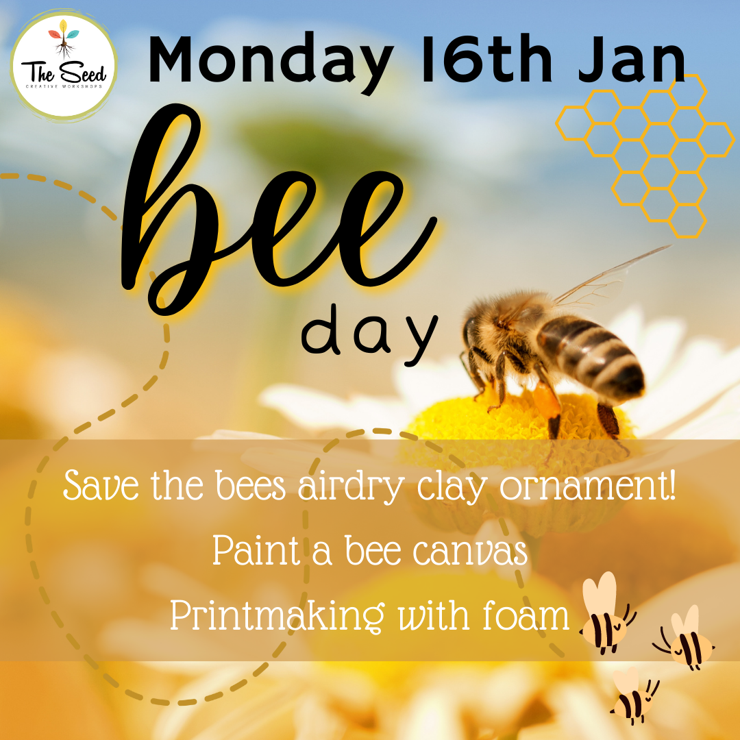 Bee Day- Monday 16th Jan - Single Day