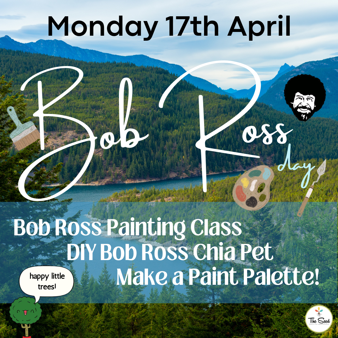 Bob Ross Day 17th April- Autumn School Holidays - Single Day