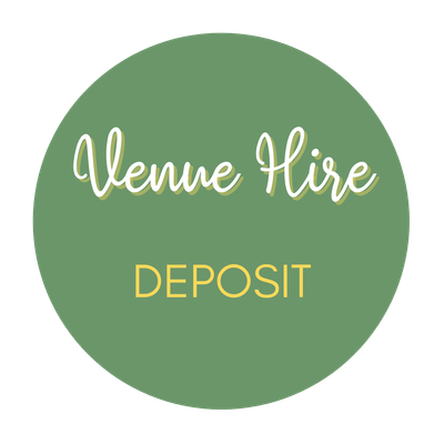 Venue Hire - Deposit