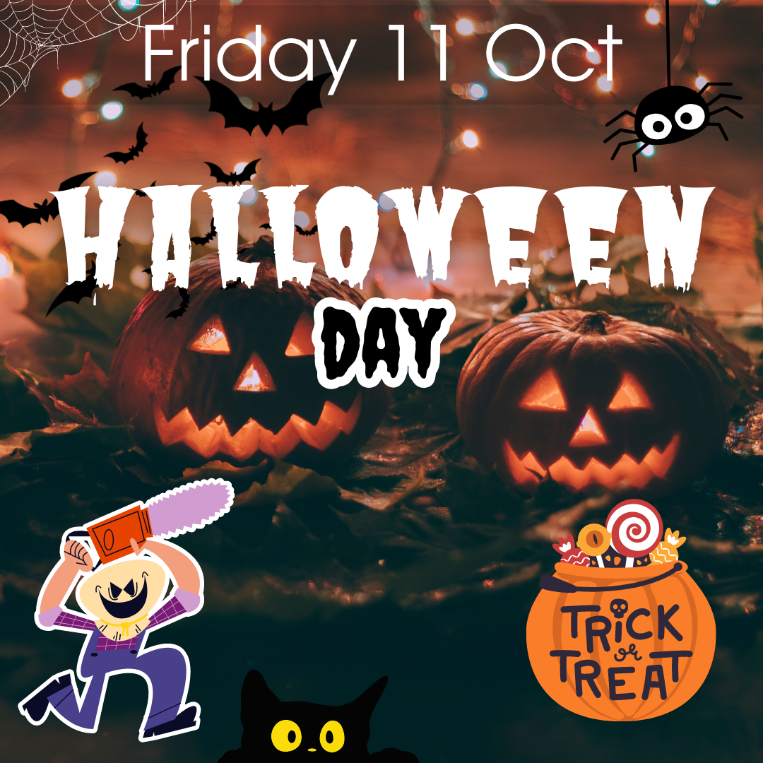 HALLOWEEN DAY - Fri 11th October