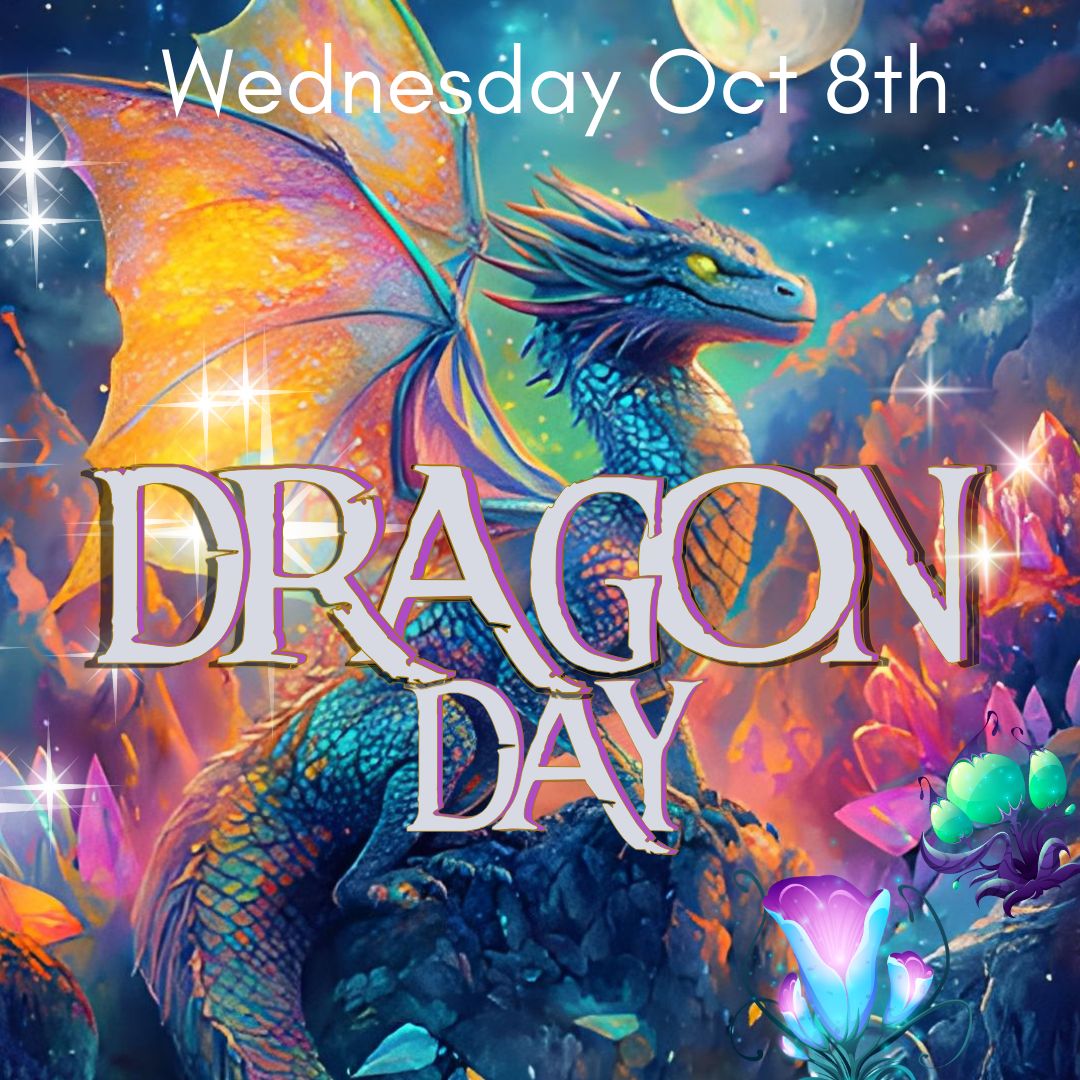 DRAGON DAY- Wed 8th Oct