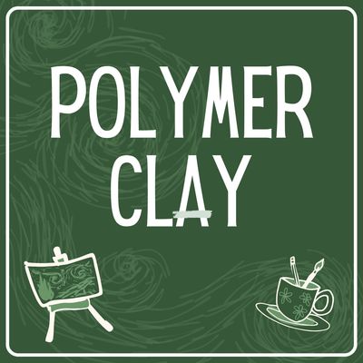 Polymer Clay Crafting