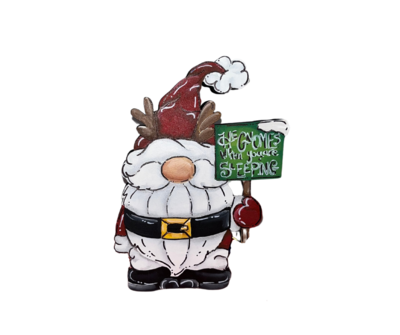 Christmas Gnome He Gnomes when you are Sleeping Insert/sitter-Printed