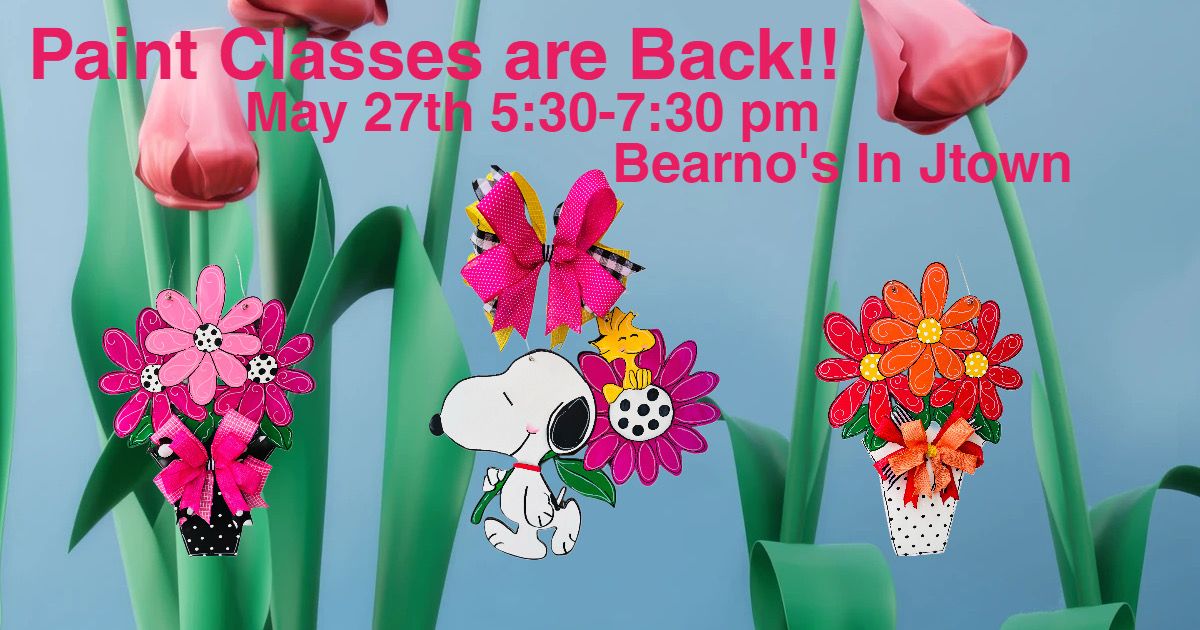 Paint Class-May 27th @5:30-7:30 pm @ Bearno's in JTown