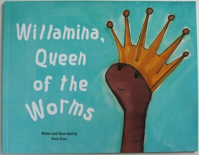 picture book worms & birds written illustrated by a2n2koon Willamina Queen of the Worms female leadership teamwork community signed copy
