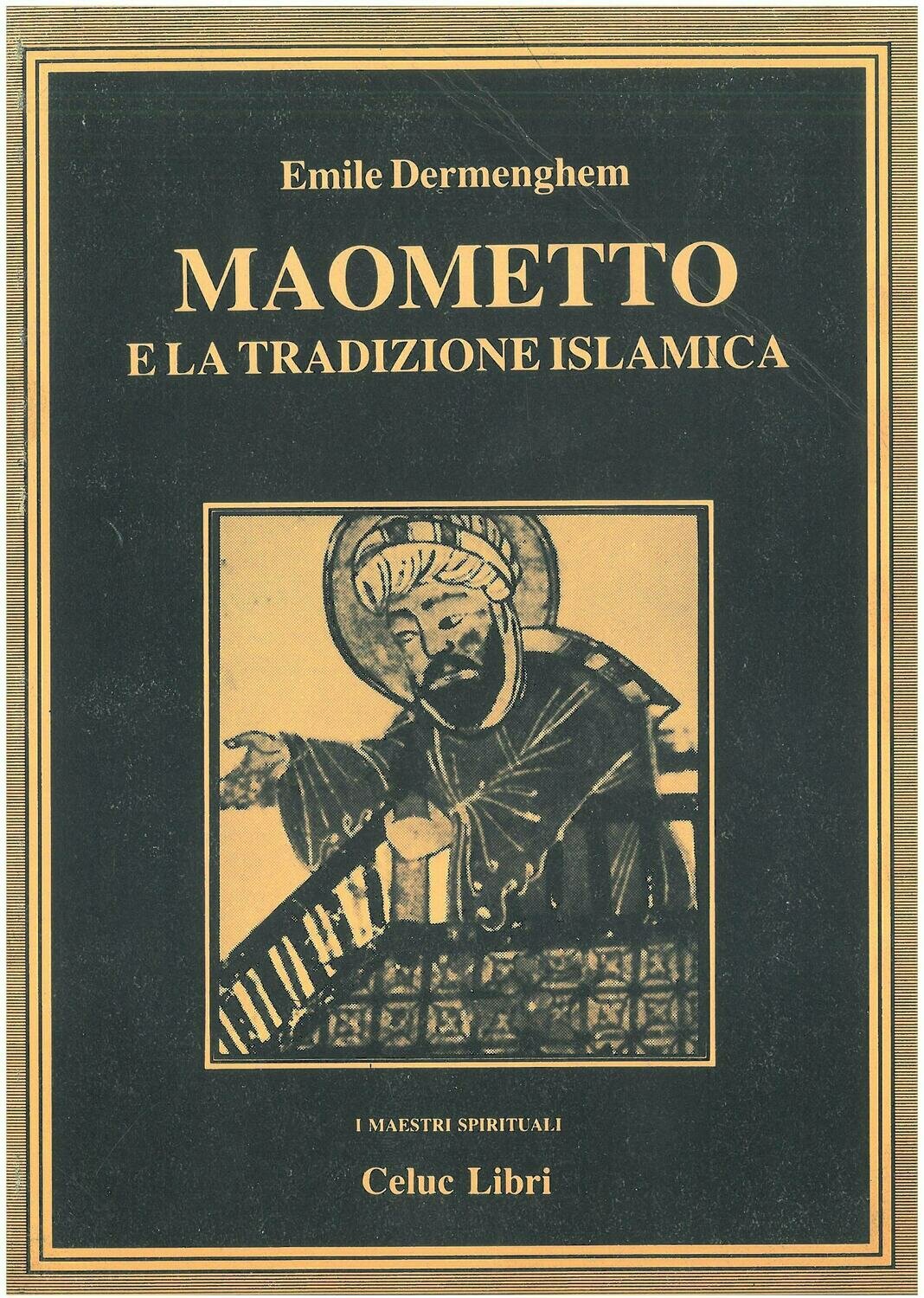 Dermenghem Emile;Rapelli G.  ;Massara F.   - Maometto e la tradizione islamica