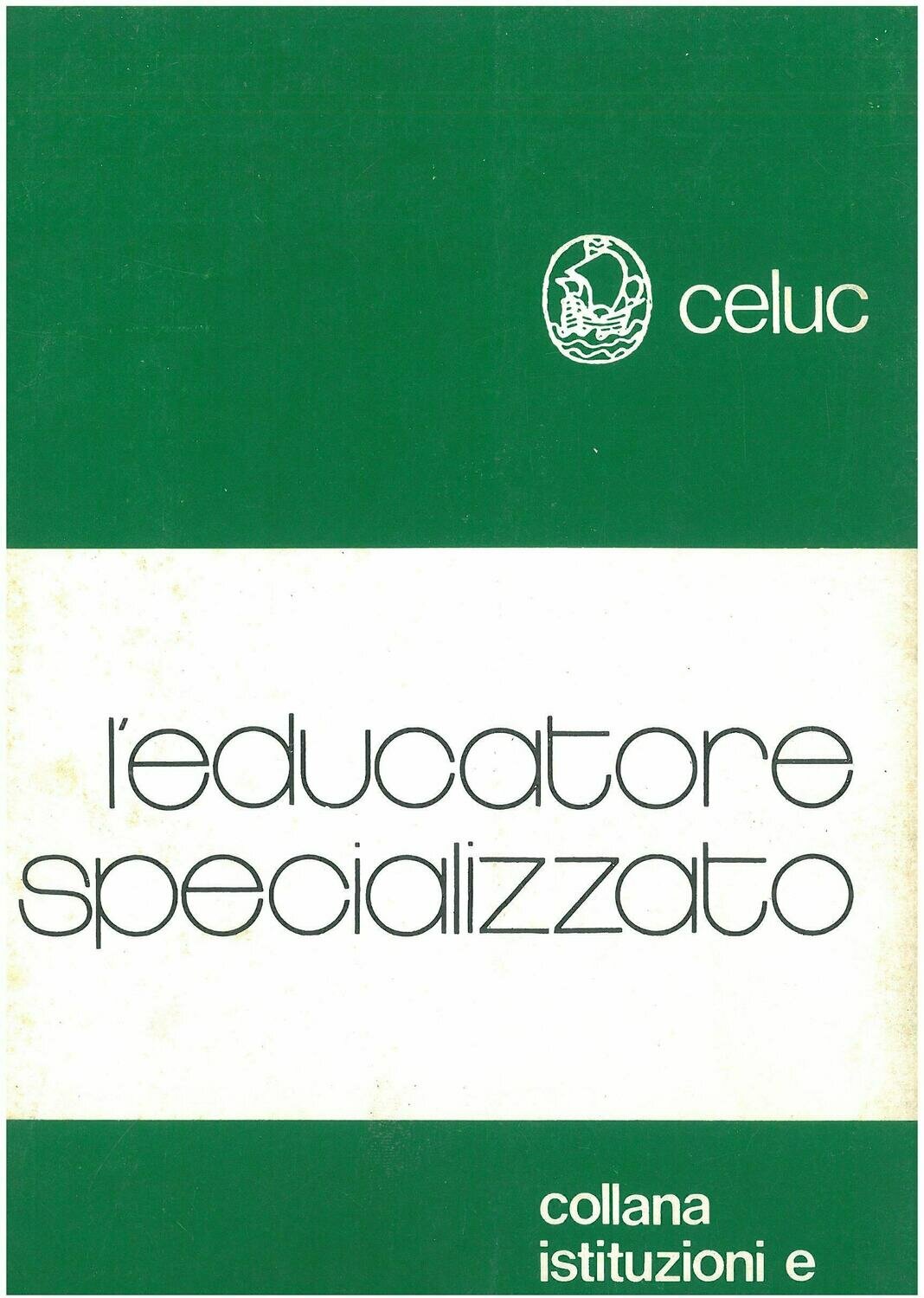 Foustier Paul - L'educatore specializzato. Il problema della sua identità