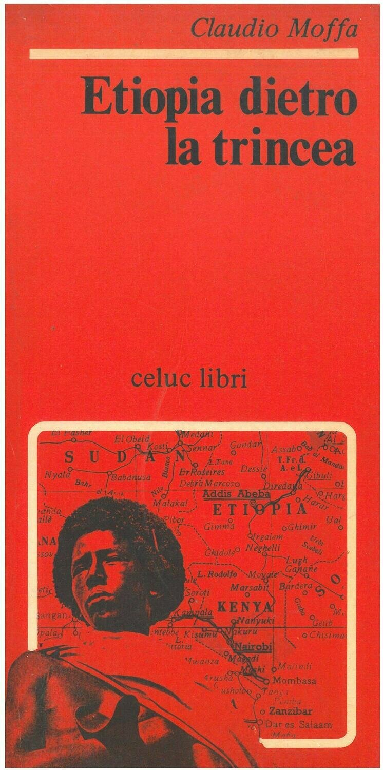 Moffa Claudio - Etiopia dietro la trincea