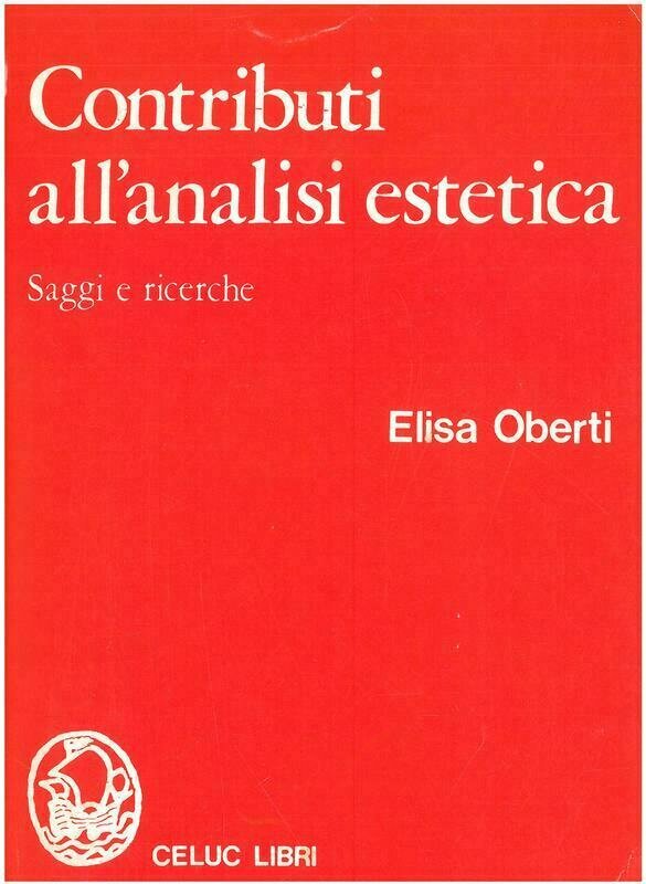 Oberti Elisa - Contributi allanalisi estetica. Saggi e ricerche