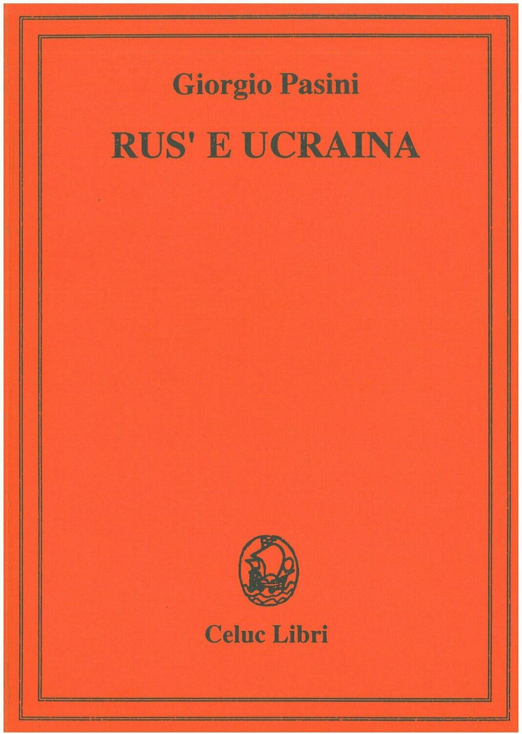 Pasini Giorgio - Russia e Ucraina