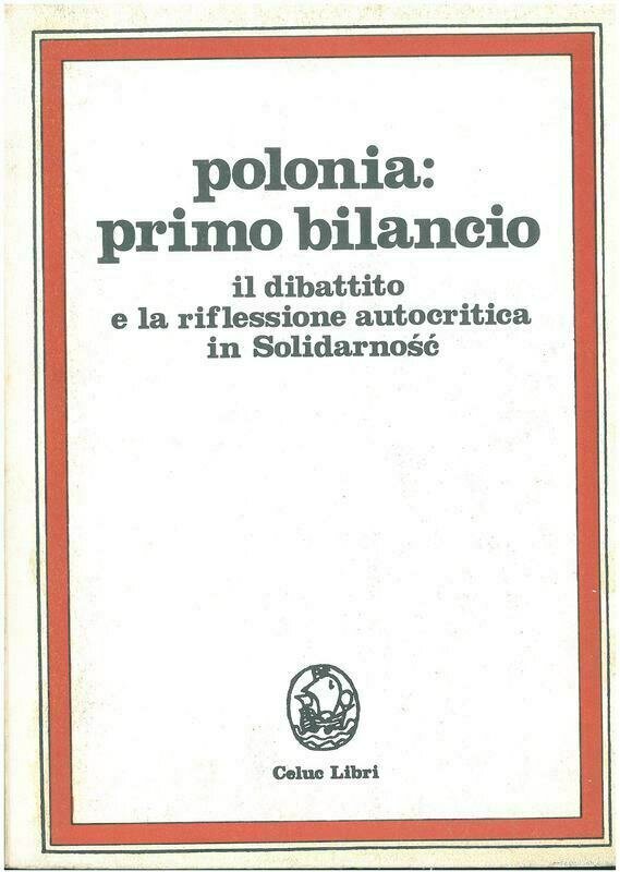 Polonia: primo bilancio. Il dibattito e la riflessione autocritica in Solidarnosc