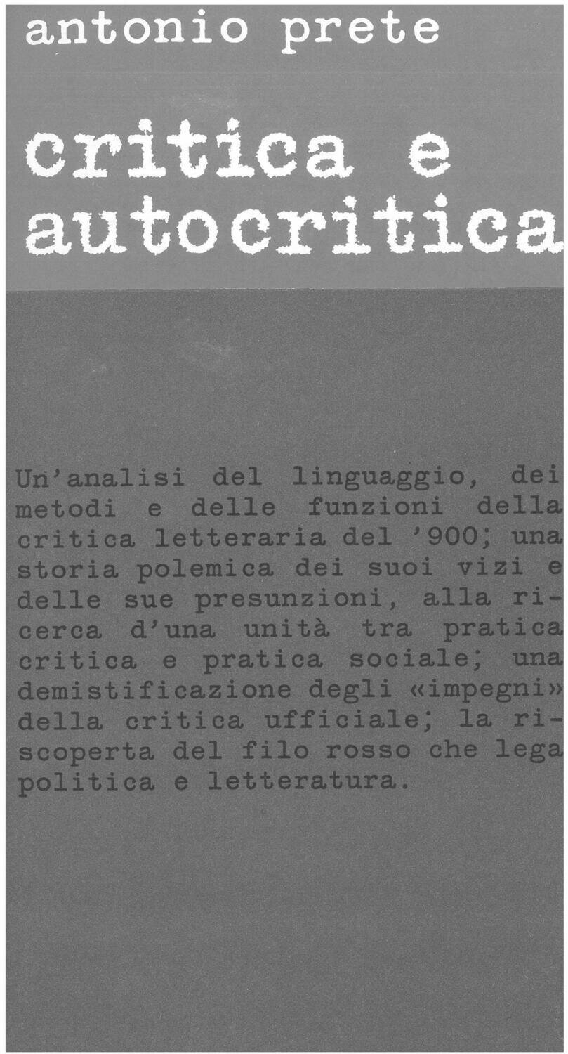 Prete Antonio - Critica e autocritica. Metodi letterari e pratica sociale