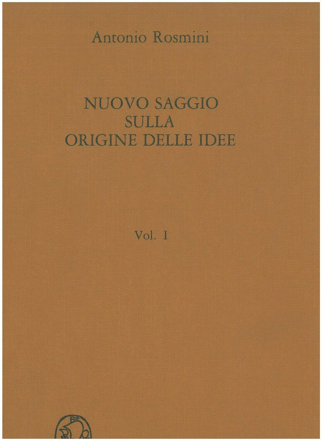 Rosmini Antonio - Nuovo saggio sullorigine delle idee