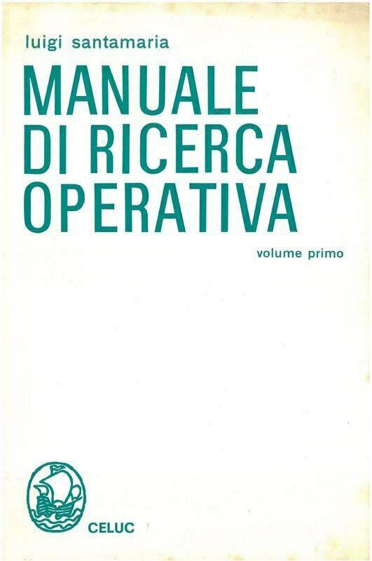 Santamaria Luigi - Manuale di ricerca operativa