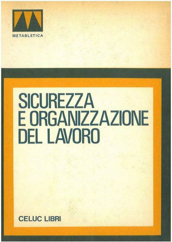 Spaltro E.   - Sicurezza e organizzazione del lavoro