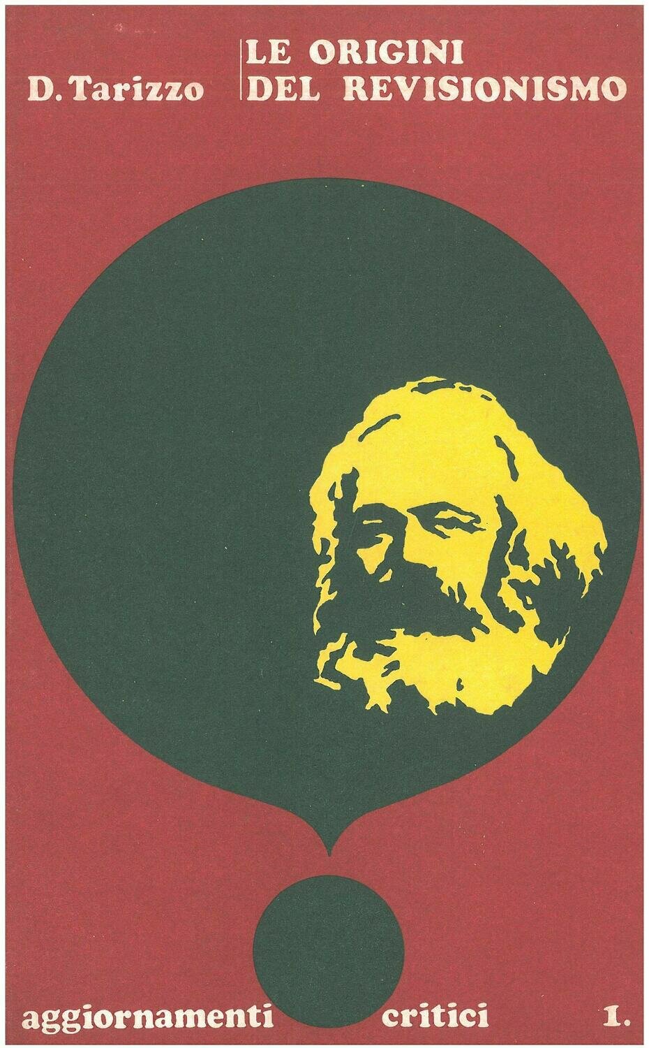 Tarizzo Domenico - Le origini del revisionismo
