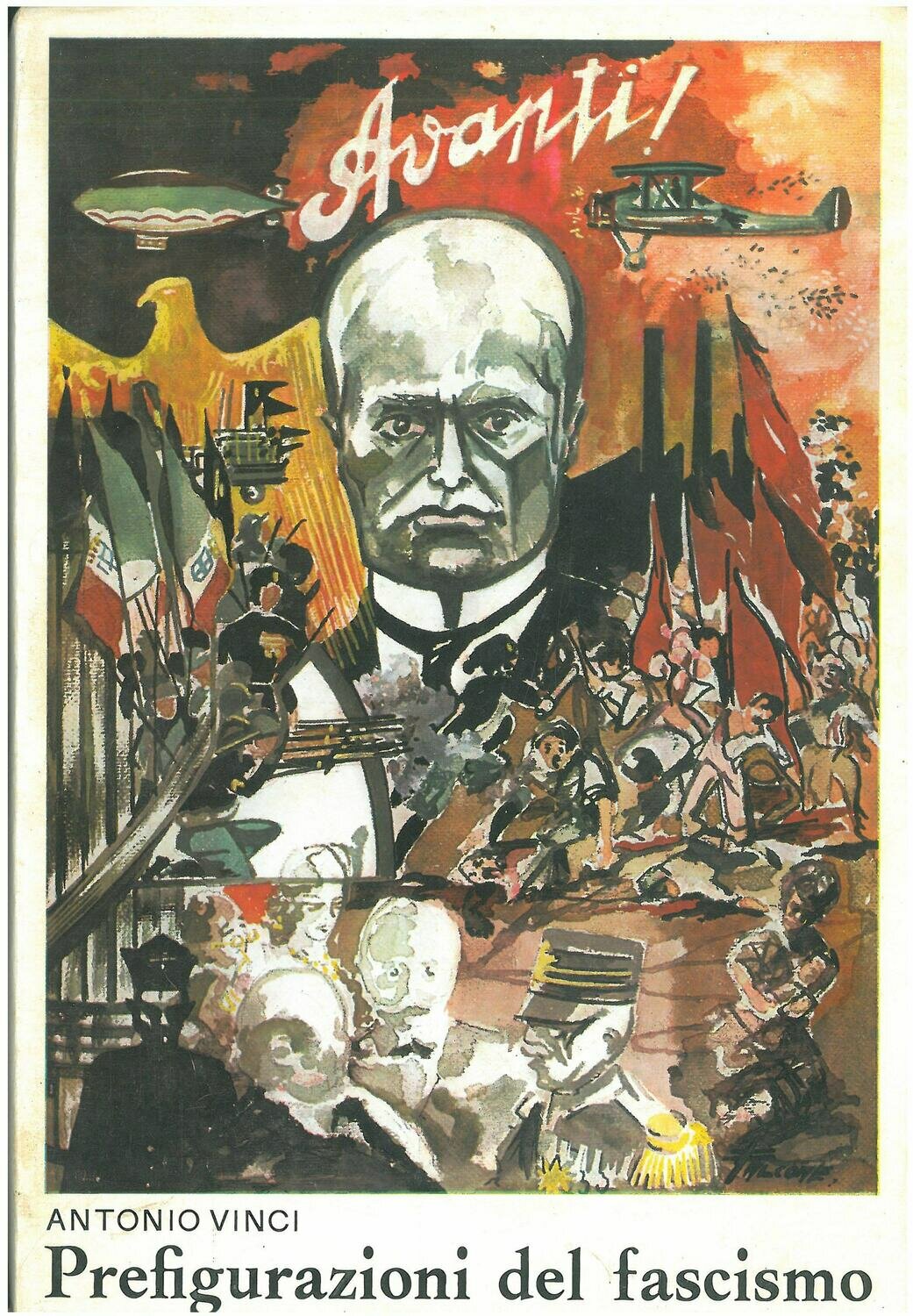 Vinci Antonio - Prefigurazione del fascismo