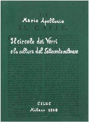 Apollonio Mario - Il circolo dei Verri e la cultura del Settecento milanese
