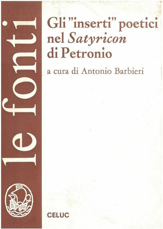 Barbieri A.  - Gli inserti poetici nel Satyricon di Petronio