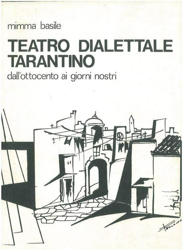 Basile Mimma - Teatro dialettale tarantino dall800 ai giorni nostri