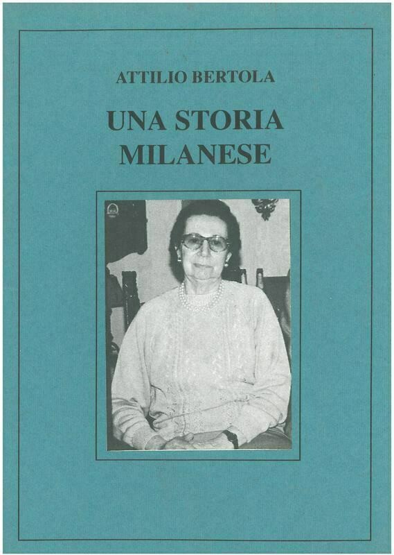 Bertola Attilio -  Una storia milanese
