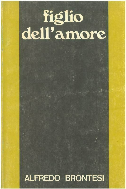 Brontesi Alfredo - Figlio dell'amore