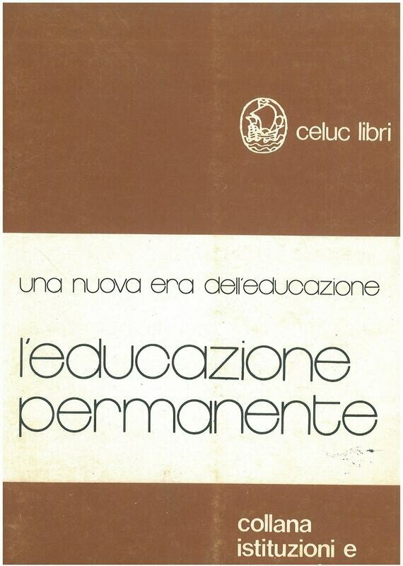 - educazione permanente. Una nuova era delleducazione- L