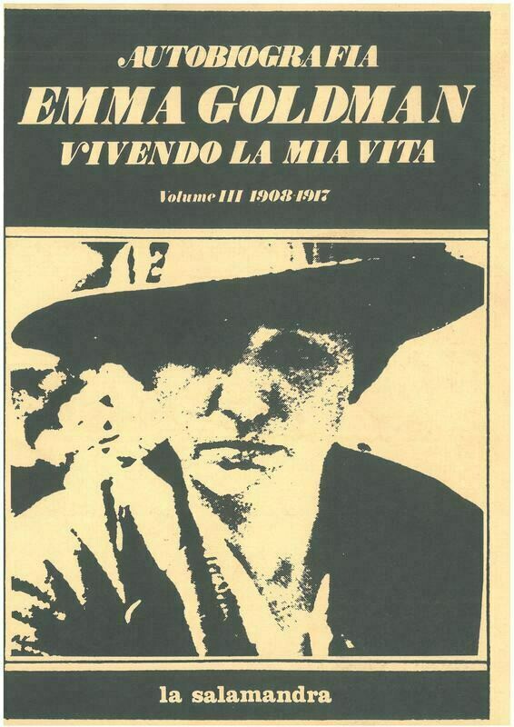 Goldman E.- EMMA GOLDMAN. Vivendo la mia vita. Vol. III. 1908-1917