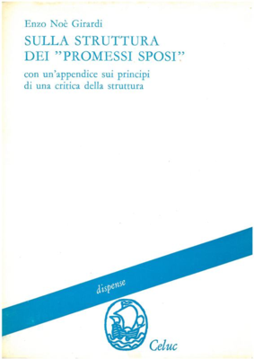 Girardi Enzo N. - Sulla struttura dei «Promessi sposi»