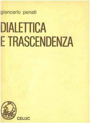 Penati G. Carlo - Dialettica e trascendenza