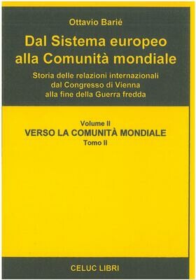 Bariè Ottavio - Vol II, tomo 2 - Dal sistema europeo alla comunità mondiale.