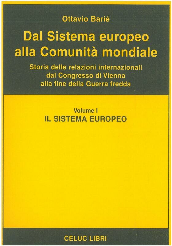 Bariè Ottavio - Vol I  - Dal sistema europeo alla comunità mondiale