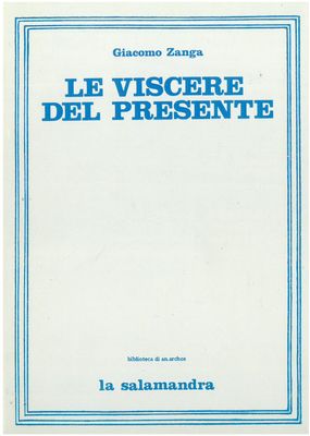 Zanga G. - LE VISCERE DEL PRESENTE