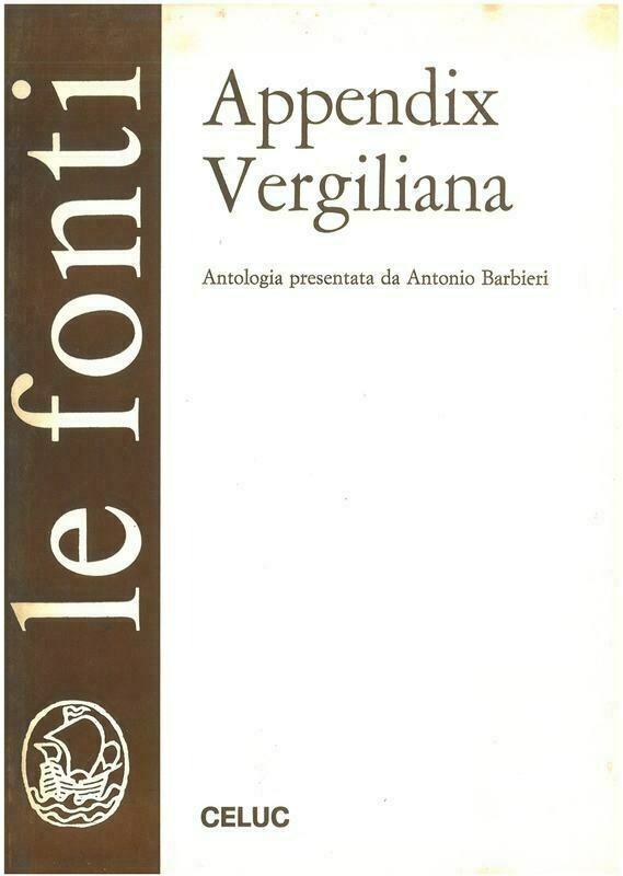 Barbieri A.  - Appendix vergiliana. Antologia