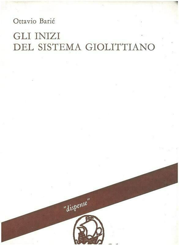 Barie' Ottavio - Gli inizi del sistema giolittiano