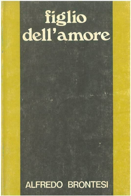 Brontesi Alfredo - Figlio dell'amore