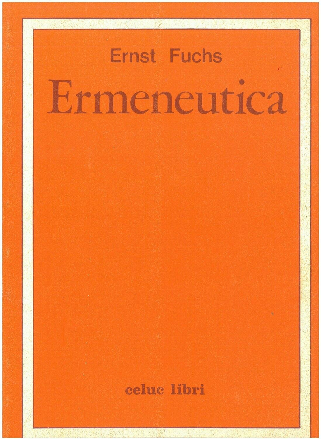 Fuchs Ernst - Ermeneutica