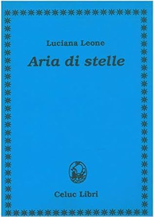 Leone Luciana - Aria di Stelle Leone Luciana - Aria di Stelle