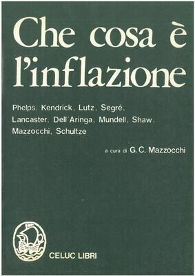 Mazzocchi G. C. - Che cosa è l'inflazione Mazzocchi G. C. - Che cosa è l'inflazione