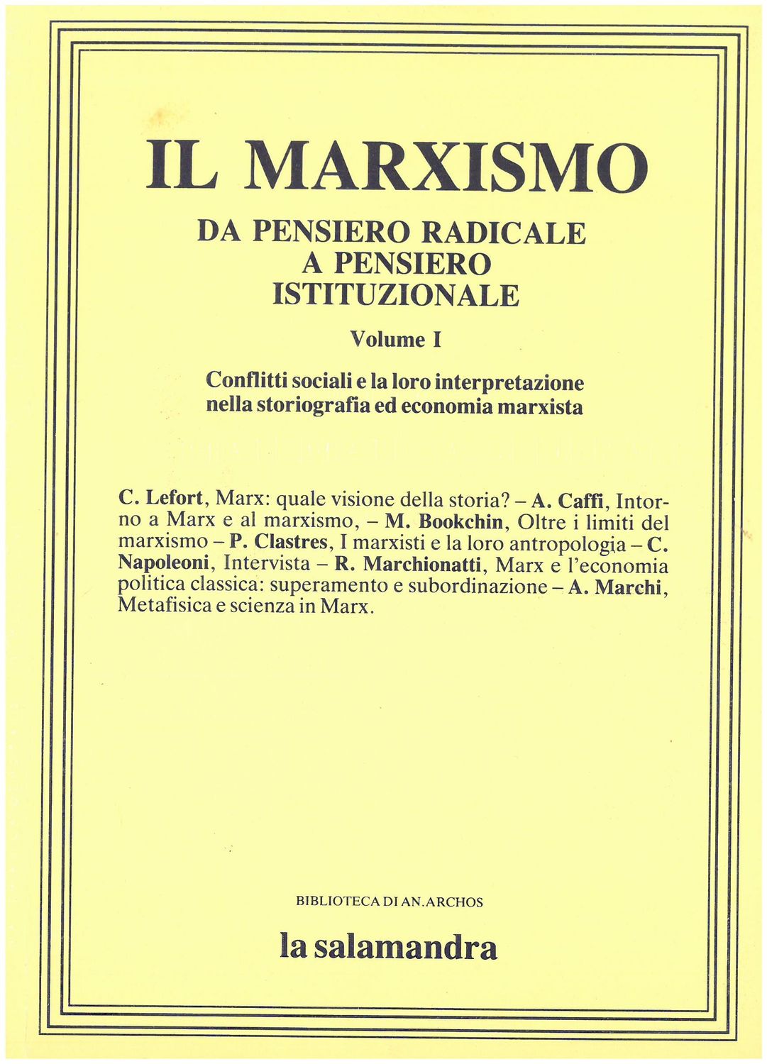 AA.VV. IL MARXISMO DA PENSIERO RADICALE A PENSIERO ISTITUZIONALE Vol I e II