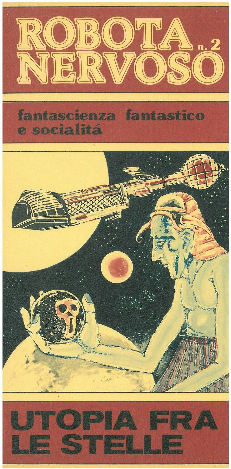 ROBOTA NERVOSO. n. 2. Fantascienza e socialità - a cura di M. Capa