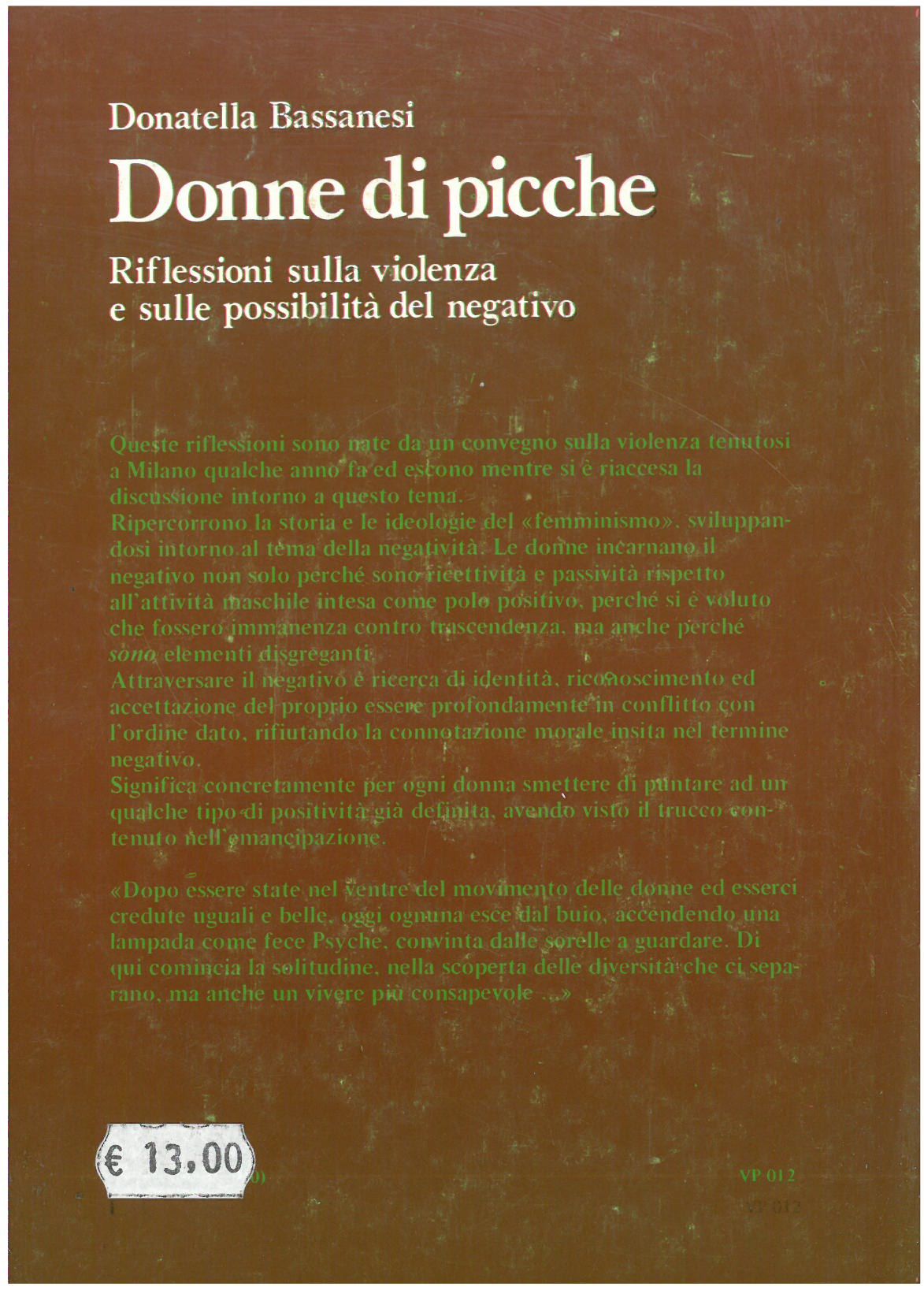 Bassanesi D. - DONNE DI PICCHE. Riflessioni sulla violenza e sulle forme del negativo