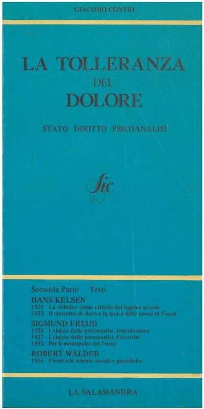 Contri G. - LA TOLLERANZA DEL DOLORE. Stato diritto psicoanalisi