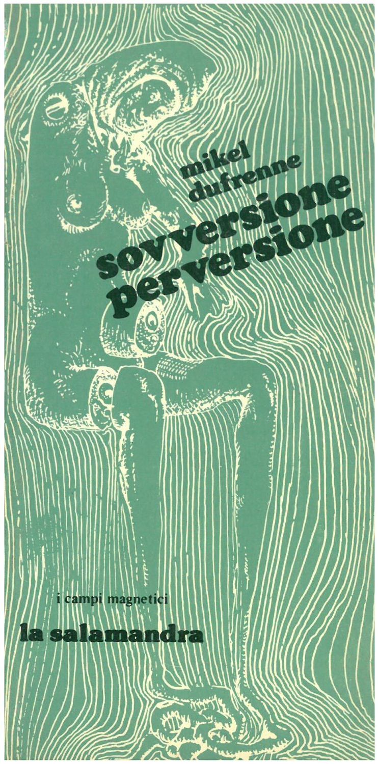 Dufrenne M.- SOVVERSIONE PERVERSIONE