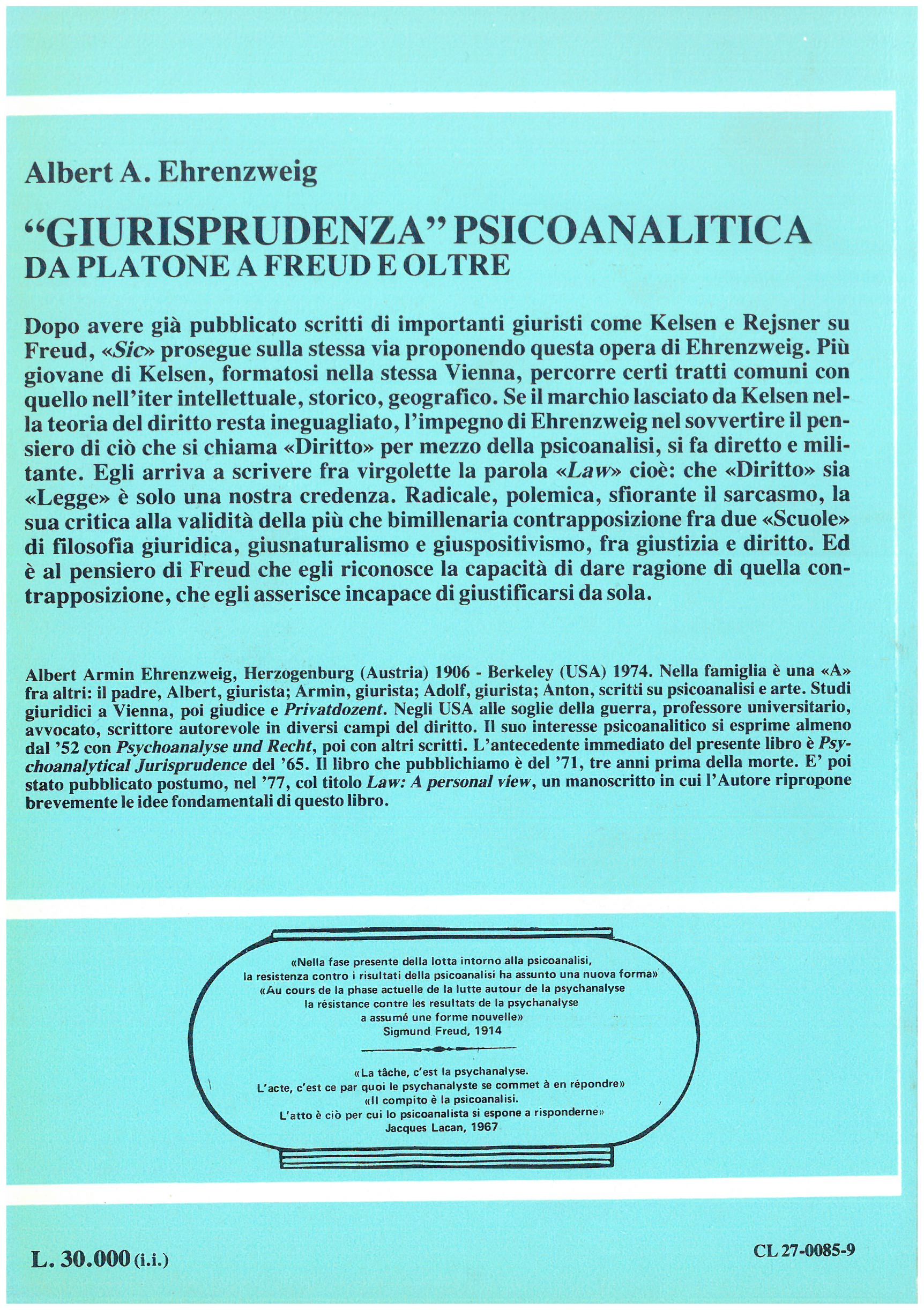 Ehrenzweigh A. A. - GIURISPRUDENZA PSICOANALITICA. Da Platone a Freud e oltre. Prefazione di G. Contri