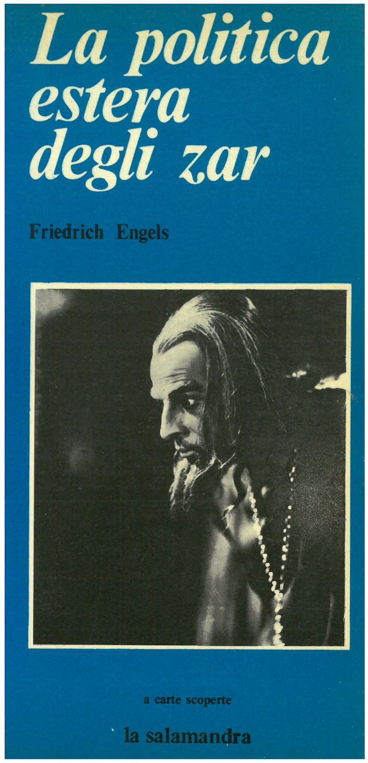 Engels F. - LA POLITICA ESTERA DEGLI ZAR - a cura di B. Bongiovanni