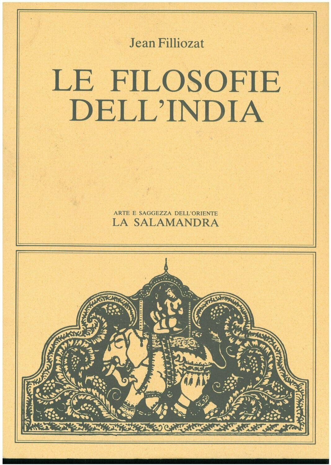Filliozat J. - LE FILOSOFIE DELL'INDIA